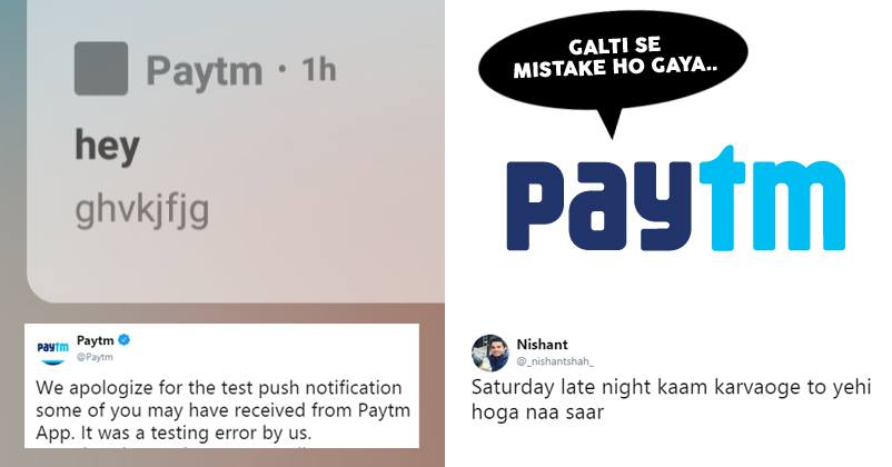paytm apologized for sending "hey ghvkjfjg" to users,twitter can
