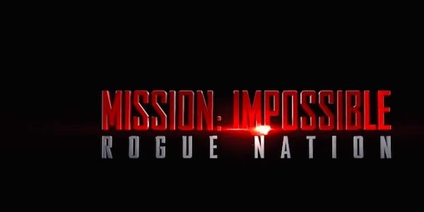 Mission Impossible Rogue Nation: The Most Boring Trailer Of The Most Thrilling Movie RVCJ Media