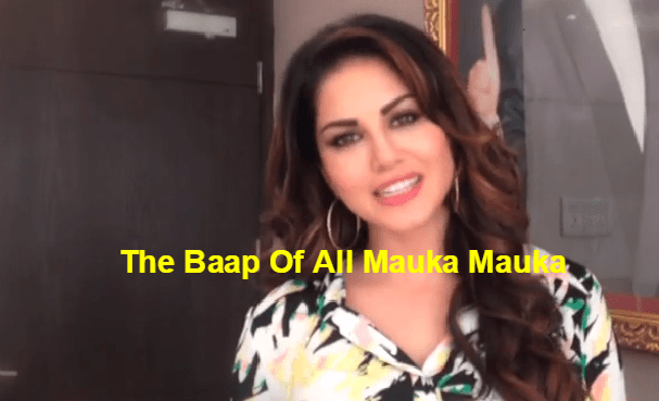 The Baap Of All Mauka Mauka Video Featuring Sunny Leone, This Will Surely Blow Your Mind RVCJ Media
