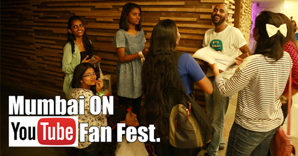 Mumbai On YouTube FanFest 2015 RVCJ Media
