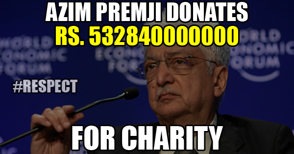 Mother Of All The Philanthropies ~ Azim Premji Donates Rs. 53284 Crores Towards Charity!! RVCJ Media