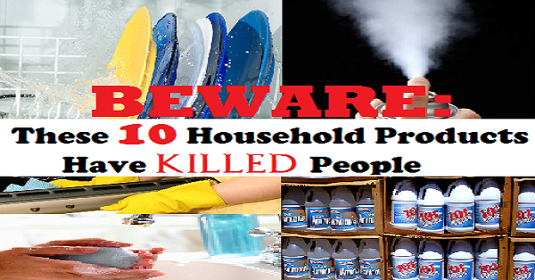 10 Household Products That Can Kill People RVCJ Media