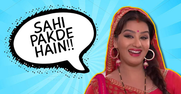 These 10 &quot;Sahi Pakde Hai&quot; Memes From &#39;Bhabhi Ji Ghar Par Hai&#39; Will Make You Fall In Love With Bhabhi Ji