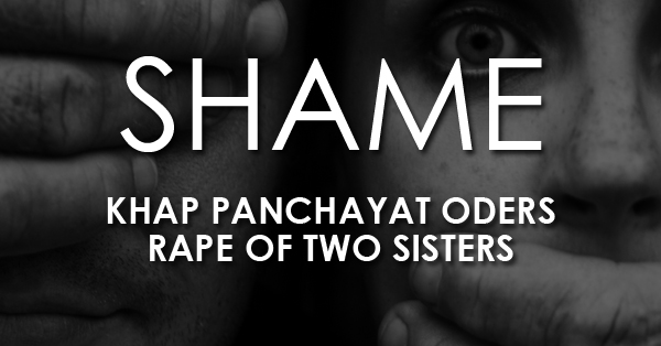 Khap Panchayat In UP Orders RAPE Of Two Sisters As Punishment For Their Brother RVCJ Media
