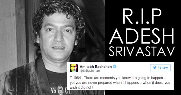 Twitter Flooded With Condolence Messages Of Bollywood Celebs Paying Tribute To Aadesh Shrivastava RVCJ Media