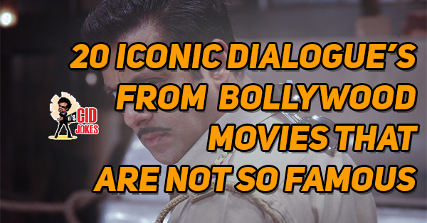 20 Iconic Dialogue’s From Bollywood Movies That Are Not So Famous.