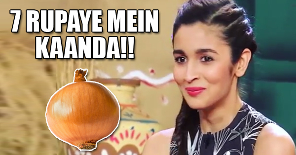 Alia Bhatt Did It Again, She Thinks Onions Are 7 Rupees Per Kilo RVCJ Media