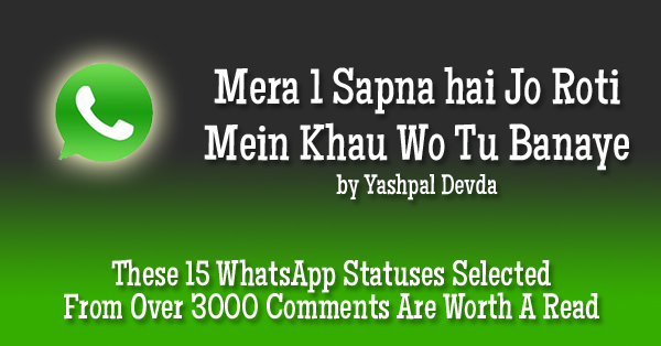 These 15 WhatsApp Statuses Selected From Over 3000 Comments Are Worth A Read RVCJ Media