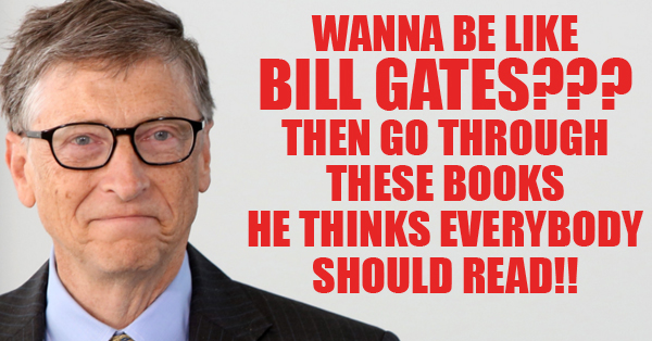 12 Books That Bill Gates Think Everyone Should Read RVCJ Media