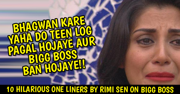 10 Epic One Liner Dialogues Of Rimi Sen From Bigg Boss House That Made Everyone ROFL RVCJ Media
