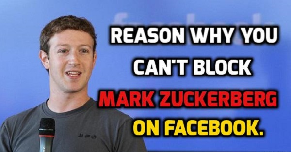 Here's The Actual Reason Why You Can't Block Mark Zuckerberg On Facebook..!! RVCJ Media