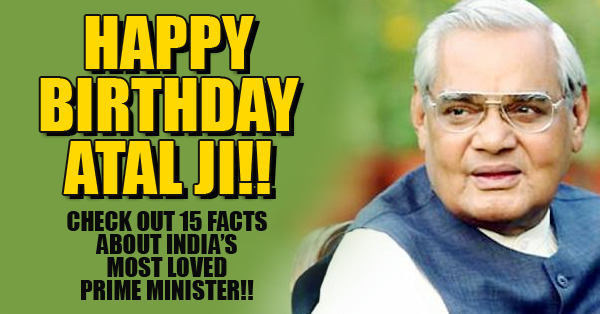 15 Interesting Facts About India's Greatest PM - Atal Bihari Vajpayee..!! RVCJ Media