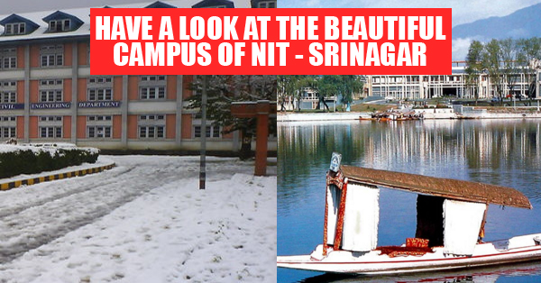 9 Pictures Which Prove National Institute Of Technology - Srinagar Has The Most Beautiful Campus RVCJ Media