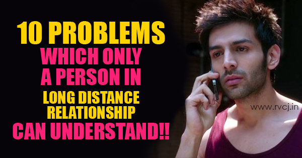 10 Struggles Of Being Far Away From Someone You Love RVCJ Media
