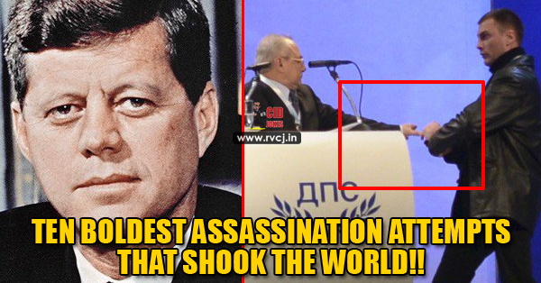 10 Boldest Assassination Attempts Ever RVCJ Media