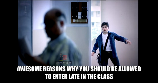 Late In The Class? Why Should You Be Allowed To Enter! RVCJ Media
