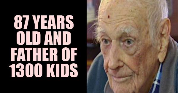 WTF...This 87-Year-Old Man Is Proved To Be Father Of 1300 Illegitimate Kids RVCJ Media