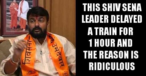 This Shiv Sena MLA Delayed A Train For An Hour & The Reason Will Make You Angry RVCJ Media