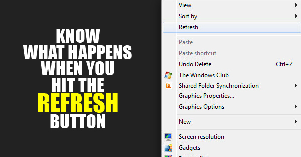 Here's What Actually Happens When You Press 'Refresh' Button in Windows.!! RVCJ Media