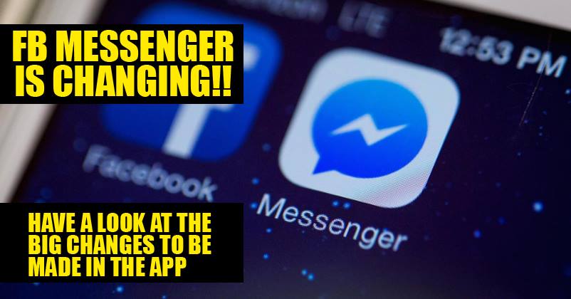 OMG! Such A Major Revamp In Facebook Messenger? Check It Out Yourself!