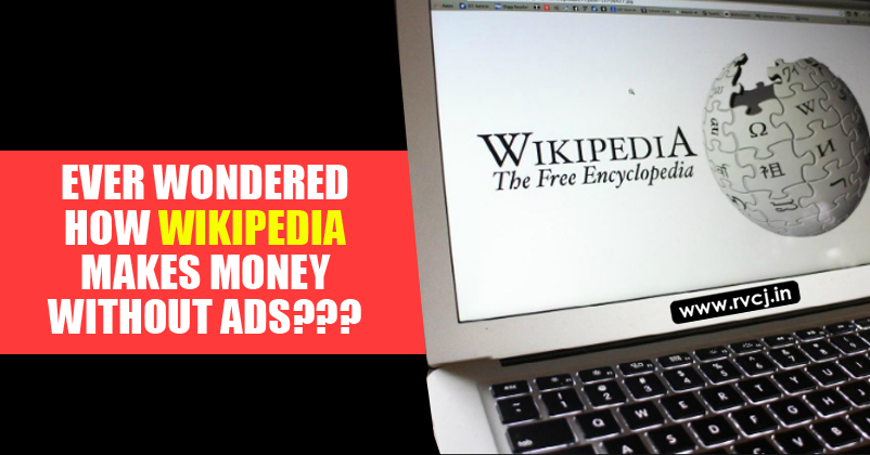 This Is How Wikipedia Makes Money! Check It Out… RVCJ Media