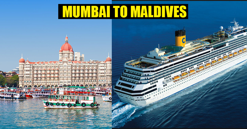 Mumbai To Maldives - A Trip By A Cruise - Perfect Point For The BucketList RVCJ Media
