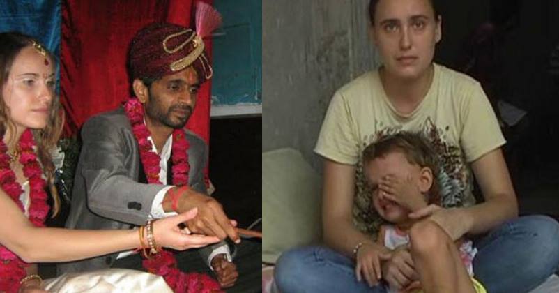How Indian Govt Saved This Russian Girl From Clutches Of Torture & Dowry Is Commendable!