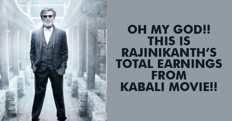 OMG! This Is How Much Rajnikanth Earned From ‘Kabali’!
