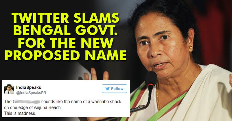 West Bengal Being Renamed! Once Finalised Everyone Is Surely Going To Troll!
