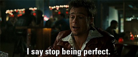 Stop being perfect. Тайлер дерден цитаты. Тайлер дедентайлер дерден. Stop being perfect. Тайлер дерден и рассказчик.