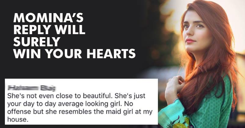 Someone Just Compared Momina’s Looks To That Of “MAID”! Her Befitting Reply Is Pure Gold !