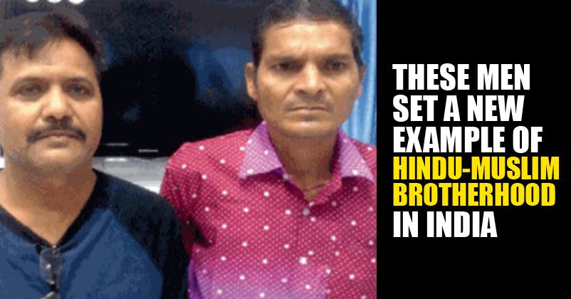 What This Hindu-Muslim Duo Did For EACH OTHER’s WIVES Is Pure Gold! You’ll Cry Reading This!