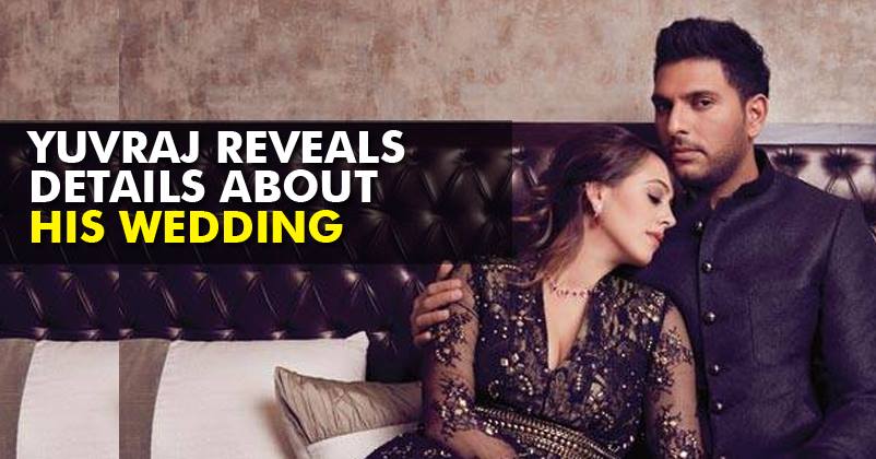 Revealed! Each & Every Detail About Yuvraj Singh’s Wedding Is Out! Date, Clothes, Venue!