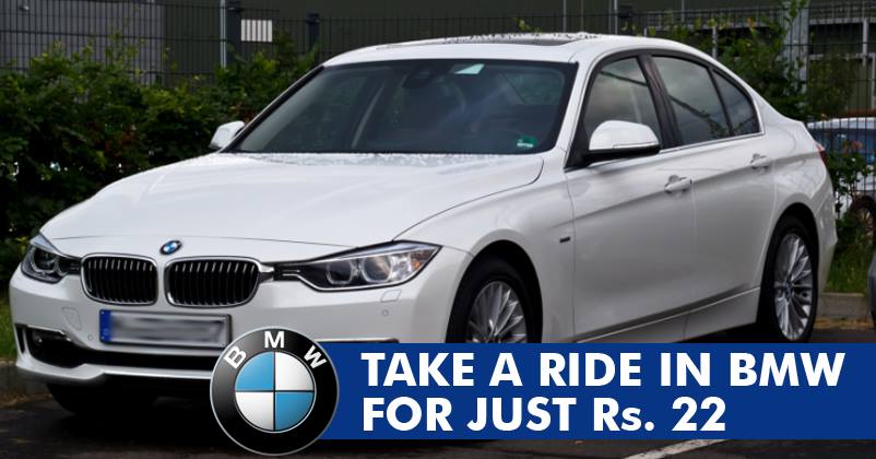Do You Have A Dream To Travel In A BMW? It Is Possible Now & That Too At Just Rs 22…