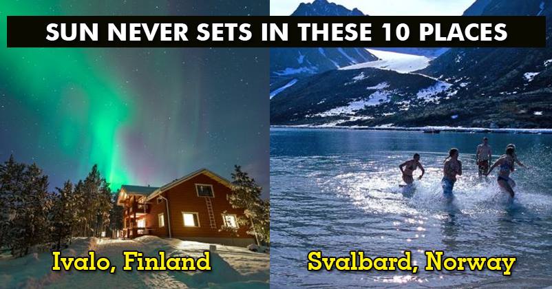 Don't Plan A Honeymoon To These 10 Places! The Sun Never Sets Here! RVCJ Media