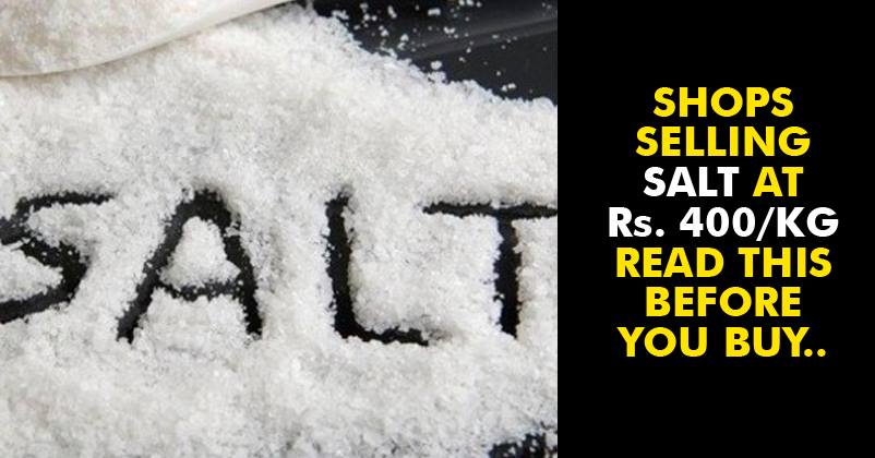 Yet Another Surgical Strike! Salt Prices Rise From Rs 18 Per Kg To Rs 400 Per Kg! Know The Truth!