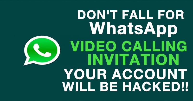 Have You Got This WhatsApp Video Calling Invitation? Don't Click Else Your Account Will Be Hacked! RVCJ Media