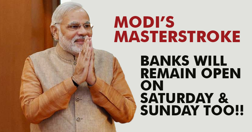 You Rock Modiji! His New Plan For Common Man! All Banks To Remain Open On This Weekend! - RVCJ Media