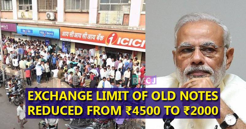 Exchange Limit Of Old Notes Reduced From Rs 4,500 To Rs 2,000! Sad Days Once Again…