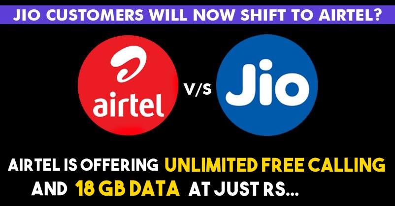 Jio Effect! Airtel Is Offering Unlimited Free Calling & 18 GB Data At Just Rs…