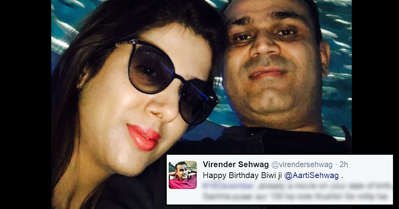 Sehwag’s Birthday Wish To “Biwiji” Is Hilarious! We Bet All Men Will Copy This For Their Wives!