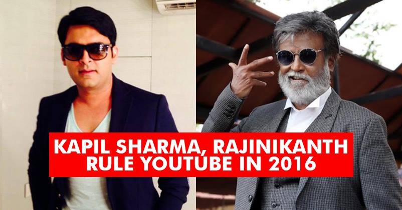 Kapil Sharma & Rajinikanth Are Ruling YouTube In 2016! You’ll Go Crazy Looking At Their Records!