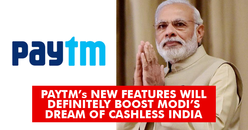 Paytm’s New Features Are A Great Step Towards Making Modi’s Dream Of Cashless India True RVCJ Media