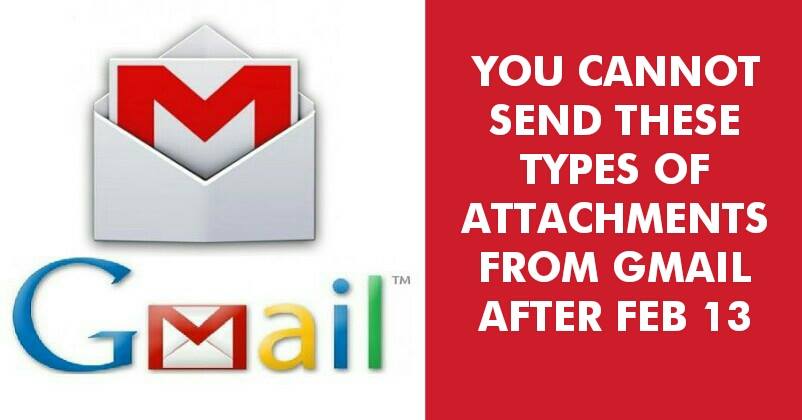 You CANNOT Send These Types Of Attachments From Gmail After February 13 RVCJ Media
