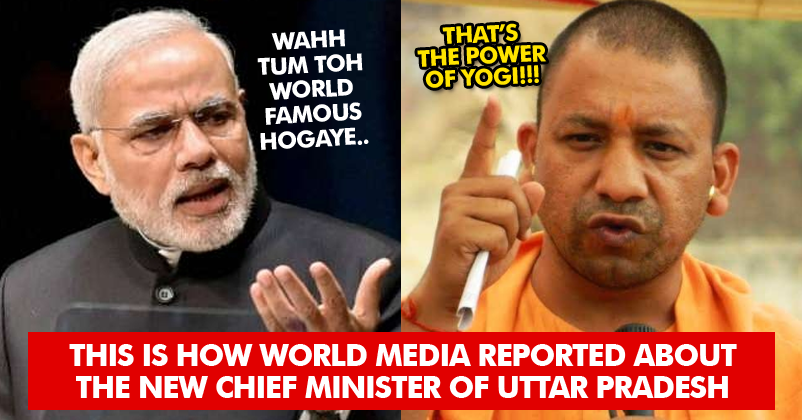 This Is How The International Media Reported The News Of Yogi Adityanath RVCJ Media