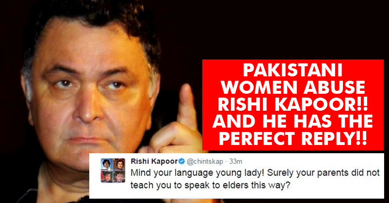 Pakistani Ladies Started Abusing Rishi Kapoor On Twitter! He Gave Them Back With Hard-Hitting Tweets! RVCJ Media