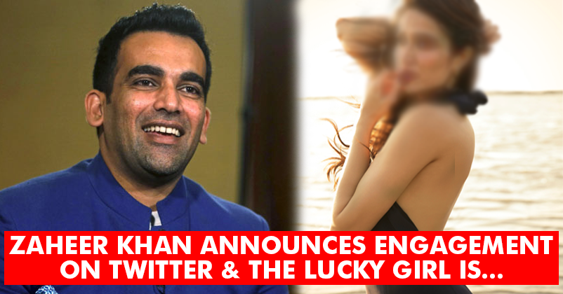 Zaheer Khan Is Engaged! He Announced The News On Twitter & Shared A Pic With His Lady Love