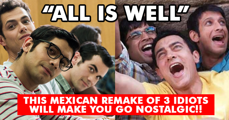 Mexican Version Of 3 Idiots Is AMAZING! The Trailer Is Out & It Has Refreshed Our Memories! RVCJ Media