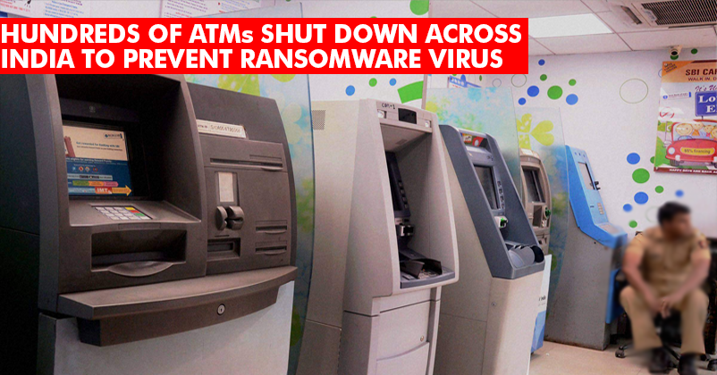 WannaCry Ransomware Has Affected India: Hundreds Of ATMs Shut Down As Preventive Measure