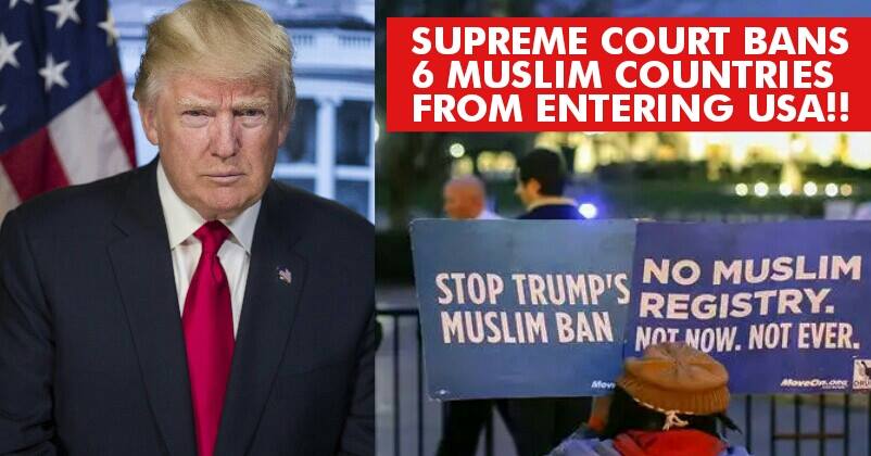 Supreme Court Agrees With Trump’s Travel Ban! 6 Muslim Countries To Be Banned From Entering USA
